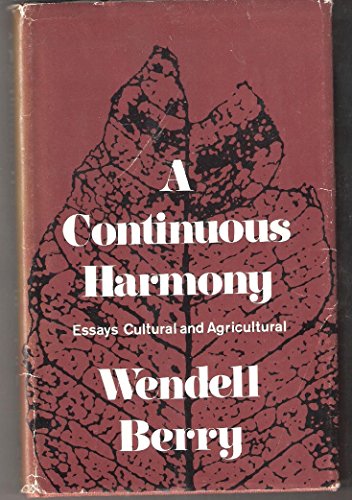 A continuous harmony;: Essays cultural and agri... 0151225648 Book Cover