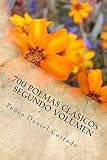  700 Poemas Clasicos - Segundo Volumen (365Selecciones_08) (Spanish Edition)