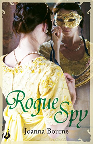 Télécharger Rogue Spy: Spymaster 5 (A series of sweeping, passionate historical romance) (The Spymaster Series) Livre PDF Gratuit
