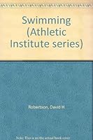 Swimming (Athletic Institute series) B0007EM53O Book Cover