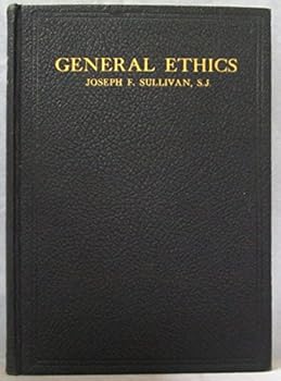 General Ethics: A Digest of Lectures