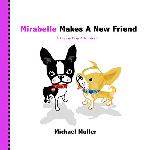 Mirabelle Makes A New Friend 0692923276 Book Cover