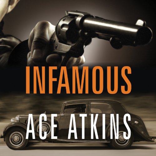 Infamous by Ace Atkins | Audiobook