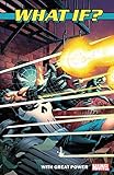 What If? With Great Power (What If? (2018))