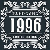 Jahrgang 1996 Limited Edition: Cooles Geschenk zum Geburtstag Geburtstagsparty Gästebuch Eintragen von Wünschen und Sprüchen lustig 120 Seiten / Limited Edition