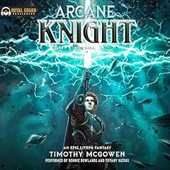 Arcane Knight 5 Audiolibro Por Timothy McGowen arte de portada