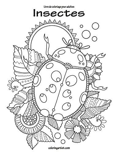 Livre de coloriage pour adultes Insectes 1 (French Edition)