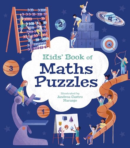 Kids' Book Of Maths Puzzles: Over 84 Brain-Teasing Activities (The Kids' Book Of ...)