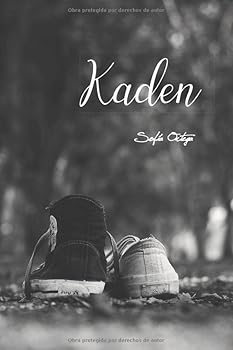 Kaden - Book #3 of the Los Tres Mosqueteros