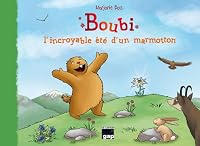 Boubi l'incroyable été d'un marmotton 2741704880 Book Cover