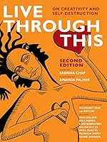 Algopix Similar Product 9 - Live Through This On Creativity and