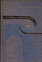 Economics of National Security: Managing America's Resources of Defense B000TSRT5C Book Cover