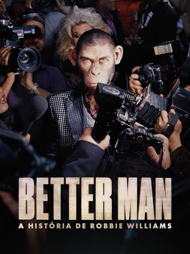 Better Man - A história de Robbie Williams