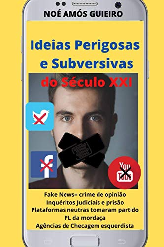 Ideias Perigosas e Subversivas do Século XXI (Portuguese Edition)