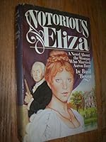 Notorious Eliza 0671224700 Book Cover