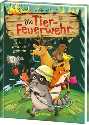 Die Tier-Feuerwehr (Band 1) - Ein Waschbär greift ein: Rette gemeinsam mit Eddie den Wald! - Tierisch starkes Erstlesebuch von Bestseller-Autorin Vanessa Walder ab 7 Jahren