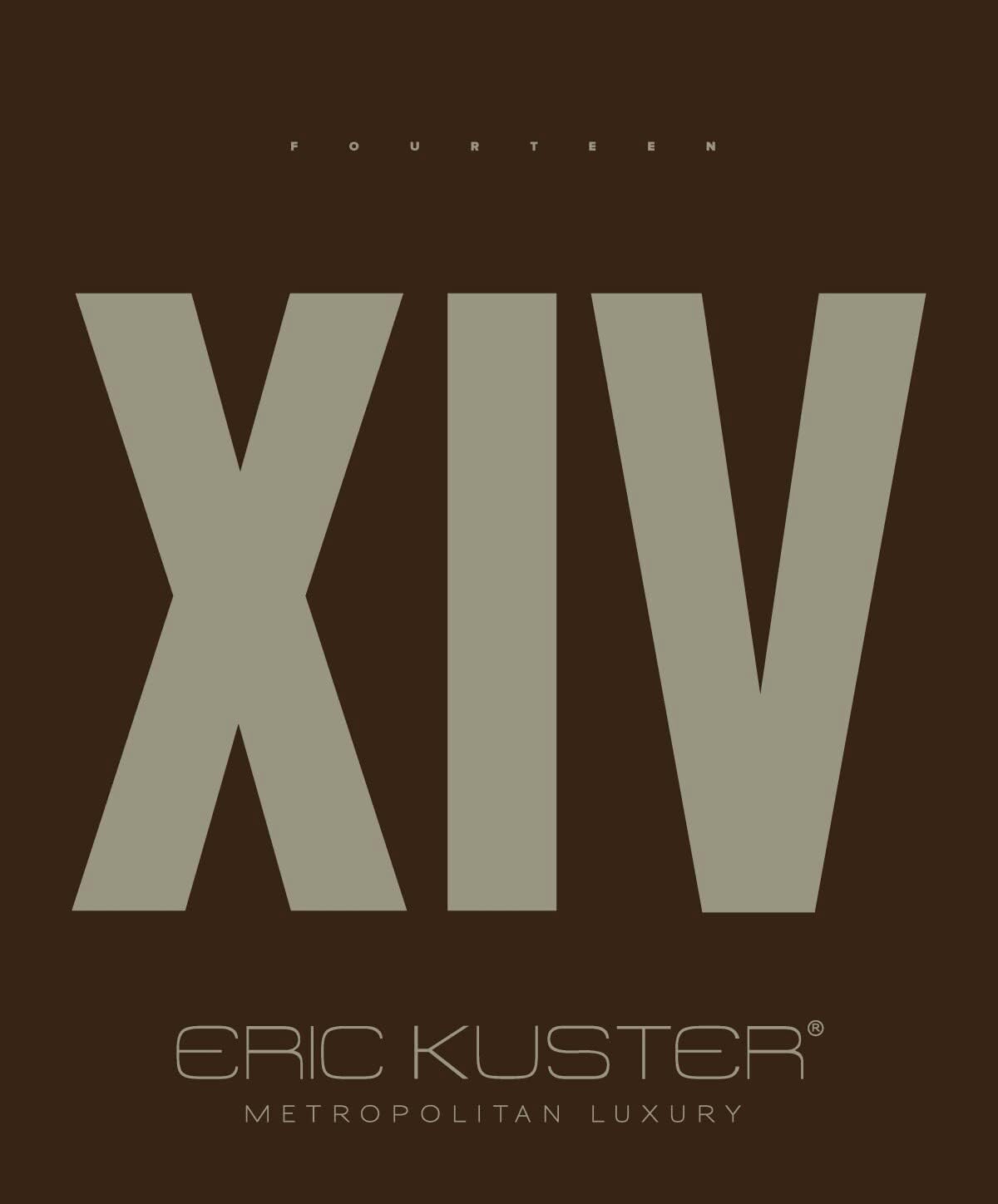 Eric Kuster: Fourteen: Metropolitan Luxury