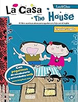 Leo & Chus. La casa / The House: Español/inglés. El libro que buscabas para ayudar a tu hijo con el inglés. 8444148083 Book Cover