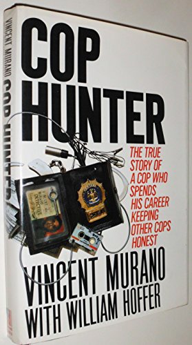 Cop Hunter: The True Story of A Cop Who Spends ... B0027C0TFA Book Cover