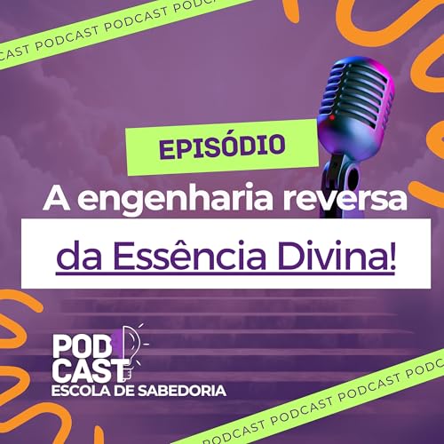 A Engenharia Reversa da Ess&ecirc;ncia Divina