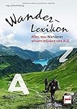 Wander-Lexikon: Alles, was Wanderer wissen müssen von A-Z