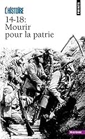 14-18 : Mourir Pour la Patrie 275780622X Book Cover