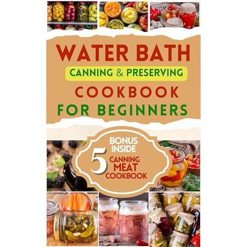 WATER BATH CANNING &amp;amp; PRESERVING COOKBOOK FOR BEGINNERS by Virginia Rogers episode artwork