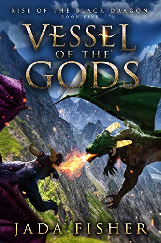 Vessel of the Gods (Rise of the Black Dragon Book 5)
