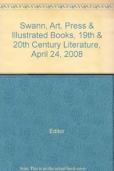 Swann, Art, Press & Illustrated Books, 19th & 20th Century Literature, April 24, 2008