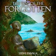 The Way of the Forgotten Audiolibro Por Steve Davala arte de portada
