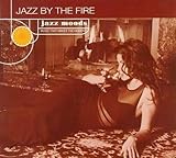 Jazz Moods: Jazz By The Fire
