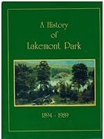 A History of Lakemont Park 1894-1989 B003RBEZW8 Book Cover