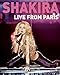 Shakira : Live from Paris [Blu-Ray]