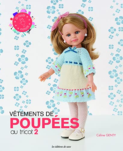 Vêtements de poupées au tricot: Tome 2