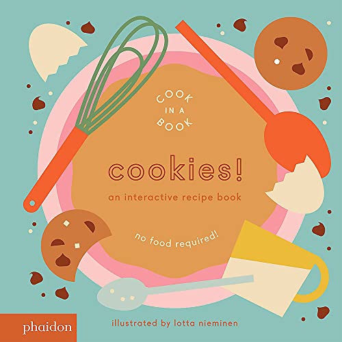 Cookies!: An Interactive Recipe Book