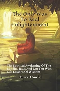 If You Think You Are Free: Life Lessons And The Truth Of Enlightenment