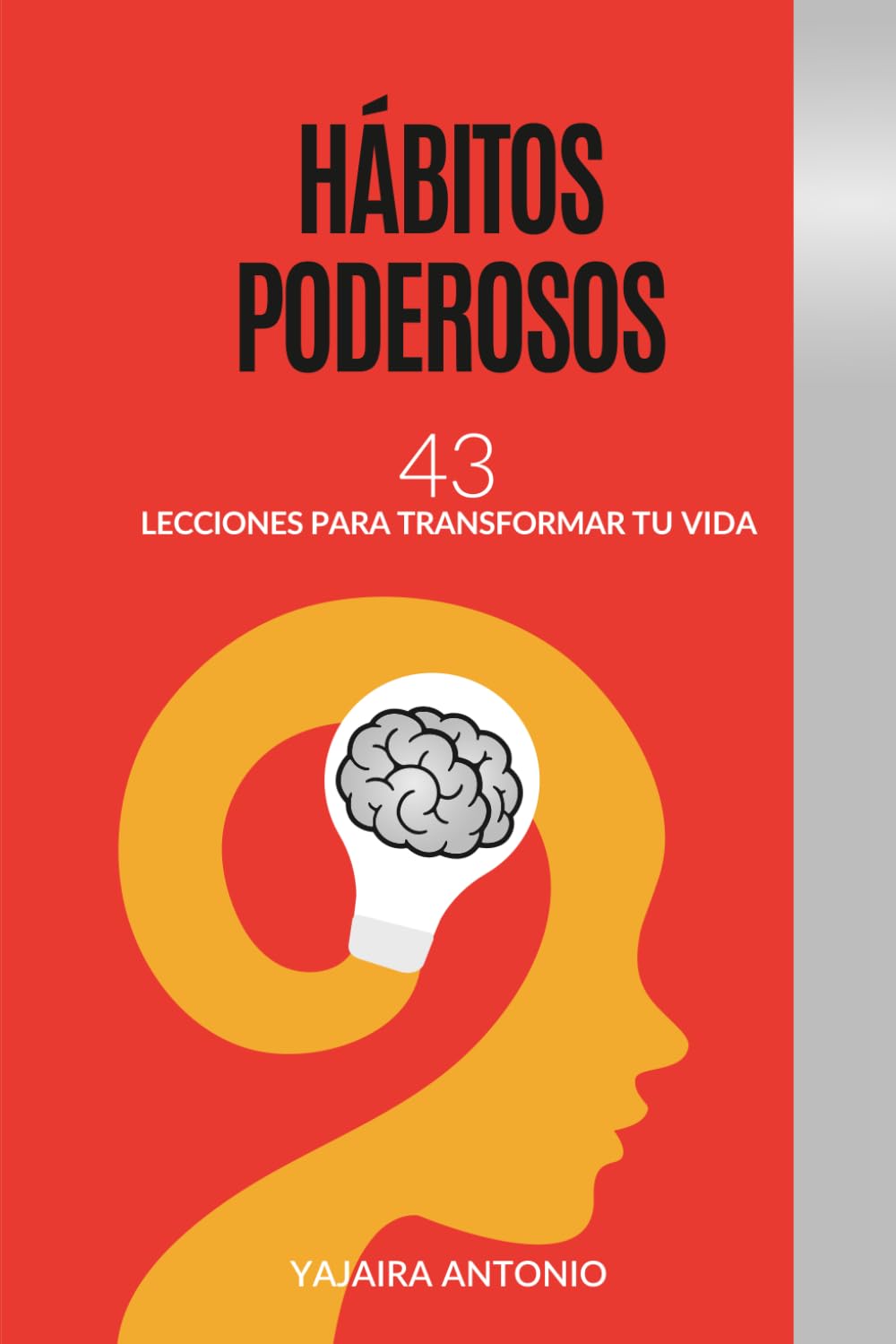 Hábitos Poderosos-43 Lecciones para transformar tu vida