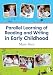 Parallel Learning of Reading and Writing in Early Childhood