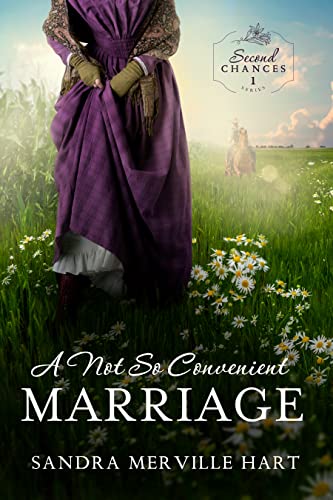 A Not So Convenient Marriage (Second Chances Book 1)