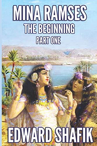  MINA RAMSES : Part one: The Beginning