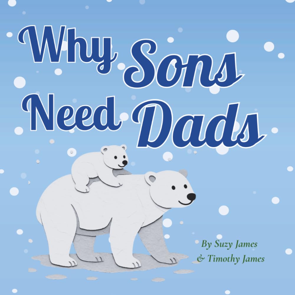 Why Sons Need Dads