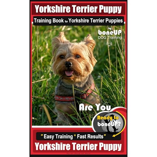 Karen Douglas Kane - Yorkshire Terrier Puppy Training Book for Yorkshire Terrier Puppies By BoneUP DOG Training episode artwork