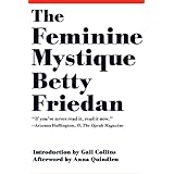 The Feminine Mystique (English Edition)