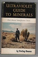 Ultraviolet Guide to Minerals With Mineral Identification Charts 0442027214 Book Cover