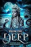 From The Deep: A Fiction-Atlas Press Anthology (Fiction-Atlas Anthologies)