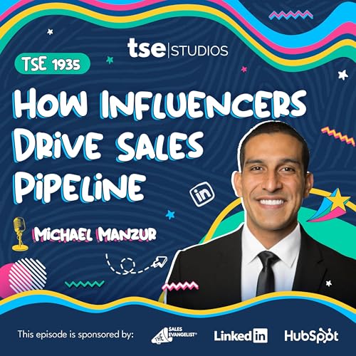 How Influencers Drive Sales Pipeline | Michael Manzur - 1935 Podcast Por arte de portada