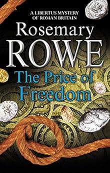 Price of Freedom, The: A mystery set in Roman Britain (A Libertus Mystery of Roman Britain Book 17) book cover