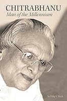 Chitrabhanu: Man of the Millennium 1521497885 Book Cover