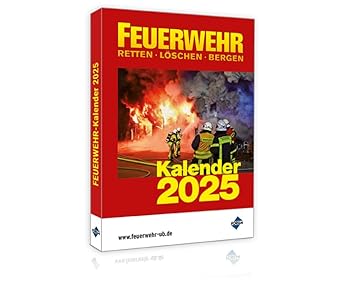 FEUERWEHR Kalender 2025: mit Neuauflagenservice (Abo): Buy Online at