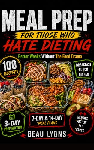 MEAL PREP FOR THOSE WHO HATE DIETING: Better Weeks Without The Food Drama image 2